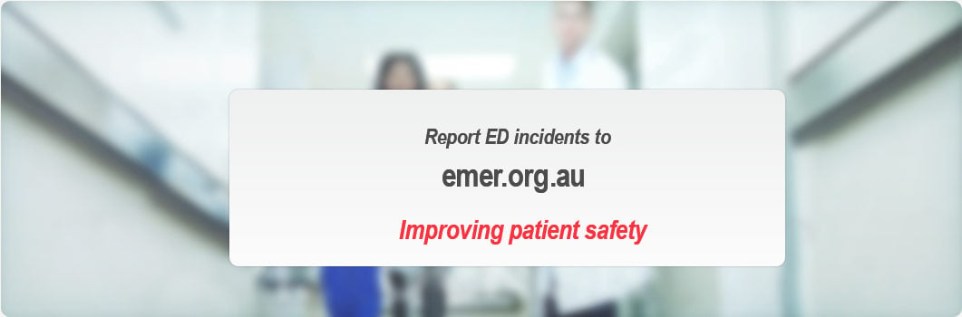 report ED incidents to emer.org.au